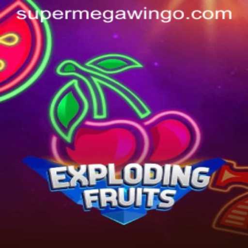 ExplodingFruits: A Thrilling New Game Experience with SUPERMEGAWIN Potential