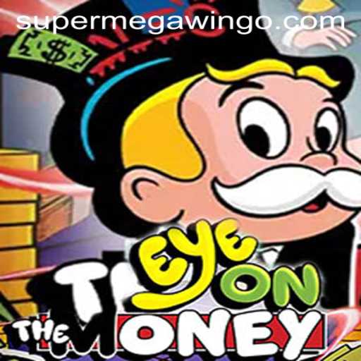 EyeOnTheMoney: A Thrilling New Game with a SUPERMEGAWIN Feature