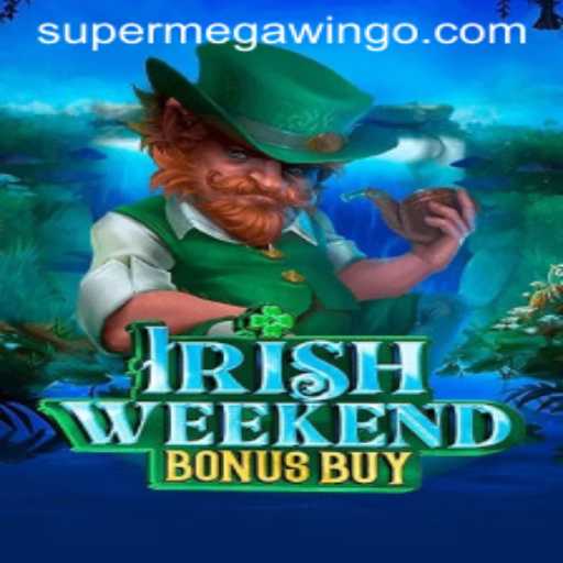 Explore the Excitement of IrishWeekendBonusBuy and the Thrilling SUPERMEGAWIN Feature