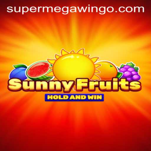 Discover the Thrilling World of SunnyFruits and Achieve the SUPERMEGAWIN